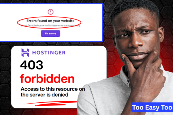 ERROR FOUNB ON YOUR WEBSITE: 403 forbidden Access to this resource on the server is denied hostinger Fix 403 Forbidden Error on Hostinger – Easy Step-by-Step Guide (2025)